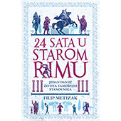 24 SATA U STAROM RIMU - Filip Metizak