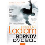 BORNOV DVOBOJ - Robert Ladlam