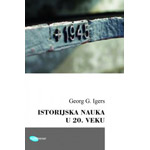 ISTORIJSKA NAUKA U 20. VEKU - Georg G. Igers