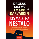 JOŠ MALO PA NESTALO - Daglas Adams, Mark Karvardin