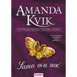 SAMO OVU NOĆ - Amanda Kvik