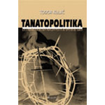 TANATOPOLITIKA - Todor Kuljić