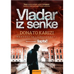 VLADAR IZ SENKE - Donato Karizi