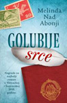 GOLUBIJE SRCE - Melinda Nađ Abonji
