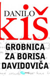 GROBNICA ZA BORISA DAVIDOVIČA - Danilo Kiš