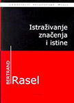 ISTRAŽIVANJE ZNAČENJA I ISTINE - Bertrand Rasel