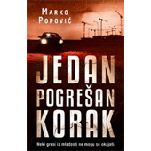 JEDAN POGREŠAN KORAK - Popović Marko