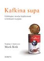 KAFKINA SUPA - Mark Krik