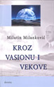 KROZ VASIONU I VEKOVE - Milutin Milanković