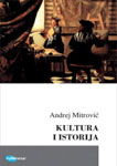 KULTURA I ISTORIJA - Andrej Mitrović