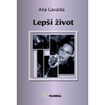 LEPŠI ŽIVOT - Ana Gavalda
