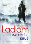 MATAREŠKI KRUG - Robert Ladlam