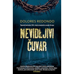 NEVIDLJIVI ČUVAR - Dolores Redondo