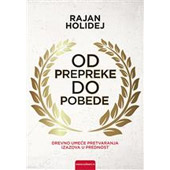 OD PREPREKE DO POBEDE - Rajan Holidej