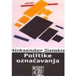 POLITIKE OZNAČAVANJA - Aleksandar Zistakis