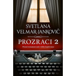 PROZRACI 2 - Svetlana Velmar Janković