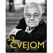 SA CVEJOM: Knjiga o Branku Cvejiću - Beka Vučo