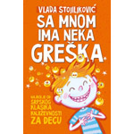 SA MNOM IMA NEKA GREŠKA - Vlada Stojiljković