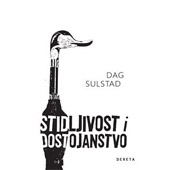 STIDLJIVOST I DOSTOJANSTVO - Dag Sulstad