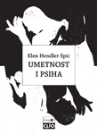 UMETNOST I PSIHA - Elen Hendler Spic