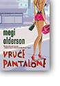 VRUĆE PANTALONE - Megi Olderson