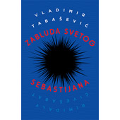 ZABLUDA SVETOG SEBASTIJANA - Vladimir Tabašević