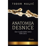 ANATOMIJA DESNICE - Todor Kuljić