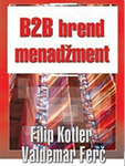 B2B BREND MENADŽMENT - Veldemar Ferč, Filip Kotler