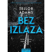 BEZ IZLAZA - Tejlor Adams