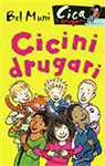 CICINI DRUGARI - Bel Muni