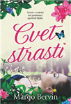 CVET STRASTI - Margo Bervin