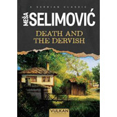DEATH AND THE DERVISH - Meša Selimović
