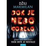 DOK JE NEBO GORELO - Džili Makmilan