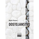 DOSTOJANSTVO - Majkl Rozen