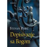DOPISIVANJE S BOGOM - Stevan Pešić