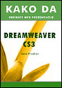 DREAMWEAVER CS3: KAKO DA KREIRATE WEB PREZENTACIJE - Saša Prudkov