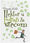 HEKTOR U POTRAZI ZA SREĆOM - Fransoa Lelor