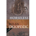 HORSELESS - Milan Oklopdžić