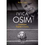 IVICA OSIM: UTAKMICE ŽIVOTA - Marko Tomaš