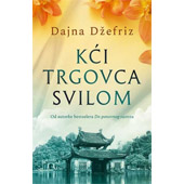 KĆI TRGOVCA SVILOM - Dajna Džefriz