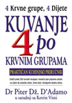 KUVANJE PO KRVNIM GRUPAMA - Piter Dž. D Adamo