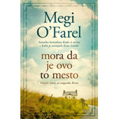 MORA DA JE OVO TO MESTO - Megi O’Farel