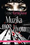 MUZIKA MOG ŽIVOTA - Kursat Basar