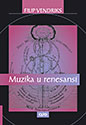 MUZIKA U RENESANSI - Filip Vendriks