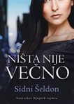 NIŠTA NIJE VEČNO - Sidni Šeldon