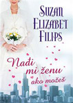 NAĐI MI ŽENU AKO MOŽEŠ - Suzan Elizabet Filips