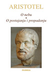 O NEBU / O POSTAJANJU I PROPADANJU - Aristotel