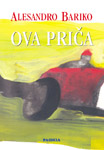 OVA PRIČA - Alesandro Bariko