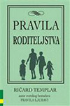 PRAVILA RODITELJSTVA - Ričard Templar