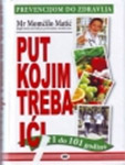 PUT KOJIM TREBA IĆI -  Mr Momčilo Matić